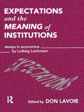 Lavoie | Expectations and the Meaning of Institutions | Buch | 978-1-138-00677-5 | sack.de