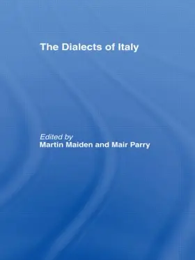 Maiden / Parry |  The Dialects of Italy | Buch |  Sack Fachmedien