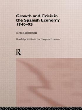 Lieberman | Growth and Crisis in the Spanish Economy: 1940-1993 | Buch | sack.de