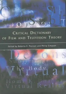 Pearson / Simpson |  Critical Dictionary of Film and Television Theory | Buch |  Sack Fachmedien
