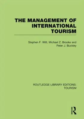 Witt / Brooke / Buckley |  The Management of International Tourism (RLE Tourism) | Buch |  Sack Fachmedien