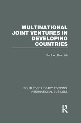Beamish | Multinational Joint Ventures in Developing Countries (RLE International Business) | Buch | 978-1-138-00781-9 | www.sack.de