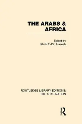 Haseeb |  The Arabs and Africa (RLE: The Arab Nation) | Buch |  Sack Fachmedien