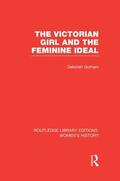 Gorham |  The Victorian Girl and the Feminine Ideal | Buch |  Sack Fachmedien