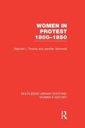 Thomis / Grimmett |  Women in Protest 1800-1850 | Buch |  Sack Fachmedien