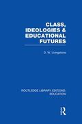 Livingstone |  Class, Ideologies and Educational Futures | Buch |  Sack Fachmedien