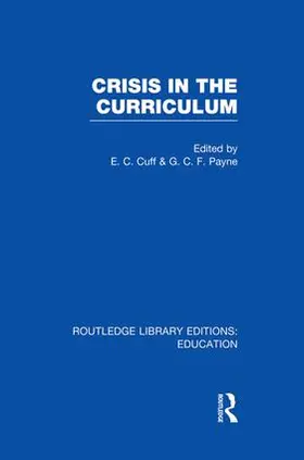 Cuff / Payne | Crisis in the Curriculum | Buch | 978-1-138-00836-6 | www.sack.de