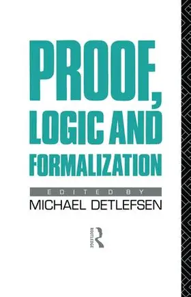 Detlefsen |  Proof, Logic and Formalization | Buch |  Sack Fachmedien