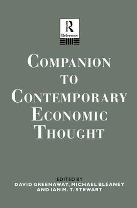 Bleaney / Greenaway / Stewart | Companion to Contemporary Economic Thought | Buch | 978-1-138-00909-7 | sack.de
