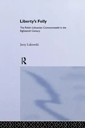 Lukavski | Libertys Folly | Buch | 978-1-138-00912-7 | www.sack.de