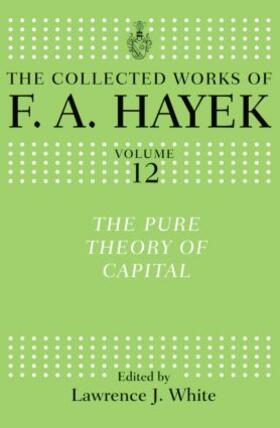 Hayek / White | The Pure Theory of Capital | Buch | 978-1-138-00918-9 | sack.de