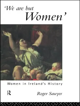 Sawyer | We Are But Women | Buch | 978-1-138-00925-7 | www.sack.de