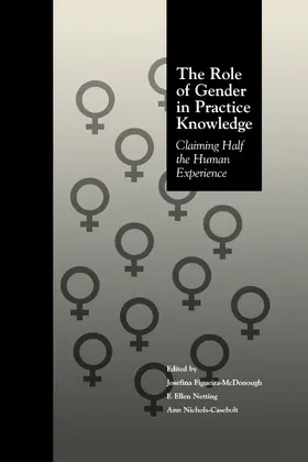 Figueira McDonough / Netting / Nichols Casebolt |  The Role of Gender in Practice Knowledge | Buch |  Sack Fachmedien