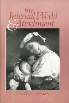 Goodman |  The Internal World and Attachment | Buch |  Sack Fachmedien