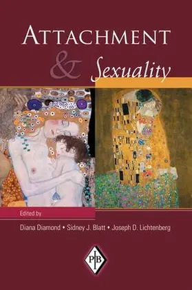Diamond / Blatt / Lichtenberg | Attachment and Sexuality | Buch | 978-1-138-00994-3 | www.sack.de