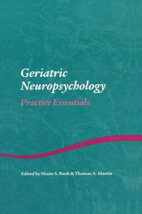 Bush / Martin | Geriatric Neuropsychology | Buch | 978-1-138-00997-4 | sack.de