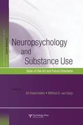 Kalechstein / van Gorp |  Neuropsychology and Substance Use | Buch |  Sack Fachmedien