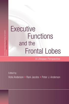 Anderson / Jacobs | Executive Functions and the Frontal Lobes | Buch | 978-1-138-01002-4 | sack.de