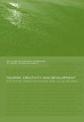 Richards / Wilson | Tourism, Creativity and Development | Buch | 978-1-138-01062-8 | www.sack.de