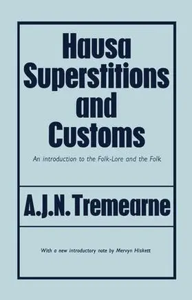 Tremearne |  Hausa Superstitions and Customs | Buch |  Sack Fachmedien