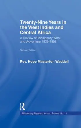 Wadell | Twenty-nine Years in the West Indies and Central Africa | Buch | 978-1-138-01105-2 | sack.de