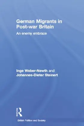 Weber-Newth / Steinert | German Migrants in Post-War Britain | Buch | 978-1-138-01124-3 | sack.de