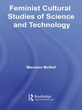 McNeil |  Feminist Cultural Studies of Science and Technology | Buch |  Sack Fachmedien