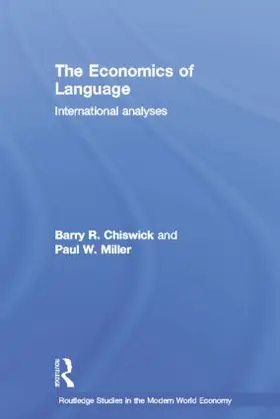 Chiswick / Miller |  The Economics of Language | Buch |  Sack Fachmedien