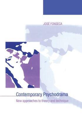 Fonseca | Contemporary Psychodrama | Buch | 978-1-138-01198-4 | sack.de
