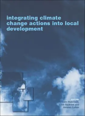 Bizikova / Robinson / Cohen |  Integrating Climate Change Actions into Local Development | Buch |  Sack Fachmedien