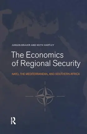 Brauer / Hartley |  The Economics of Regional Security | Buch |  Sack Fachmedien