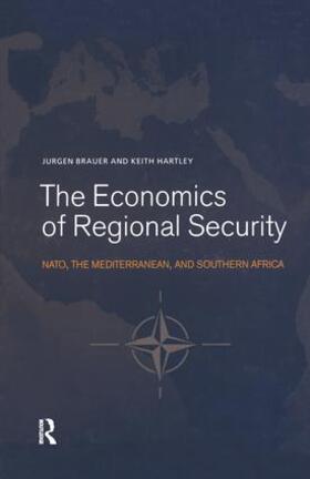 Brauer / Hartley | The Economics of Regional Security | Buch | 978-1-138-01225-7 | sack.de