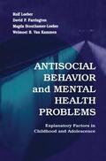 Loeber / Farrington / Stouthamer-Loeber |  Antisocial Behavior and Mental Health Problems | Buch |  Sack Fachmedien