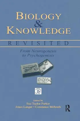 Parker / Langer / Milbrath |  Biology and Knowledge Revisited | Buch |  Sack Fachmedien