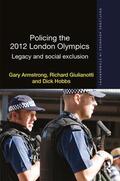 Armstrong / Giulianotti / Hobbs |  Policing the 2012 London Olympics | Buch |  Sack Fachmedien