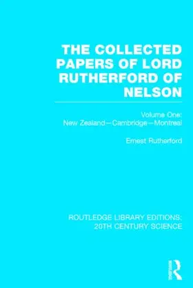 Rutherford |  The Collected Papers of Lord Rutherford of Nelson | Buch |  Sack Fachmedien