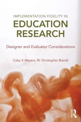 Meyers / Brandt |  Implementation Fidelity in Education Research | Buch |  Sack Fachmedien