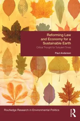 Anderson | Reforming Law and Economy for a Sustainable Earth | Buch | 978-1-138-01386-5 | sack.de