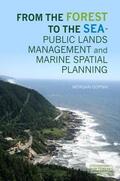 Gopnik |  From the Forest to the Sea - Public Lands Management and Marine Spatial Planning | Buch |  Sack Fachmedien