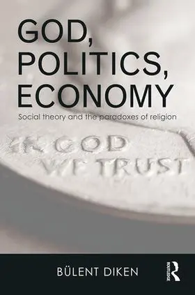 Diken |  God, Politics, Economy | Buch |  Sack Fachmedien