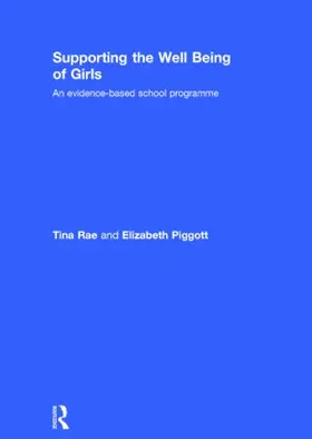 Rae / Piggott | Supporting the Well Being of Girls | Buch | 978-1-138-01525-8 | www.sack.de