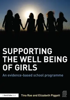 Rae / Piggott | Supporting the Well Being of Girls | Buch | 978-1-138-01526-5 | www.sack.de