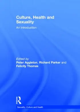 Aggleton / Parker / Thomas |  Culture, Health and Sexuality | Buch |  Sack Fachmedien