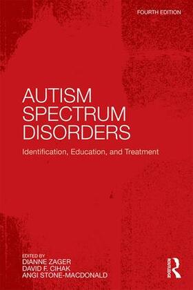 Zager / Cihak / Stone-MacDonald | Autism Spectrum Disorders | Buch | 978-1-138-01570-8 | sack.de