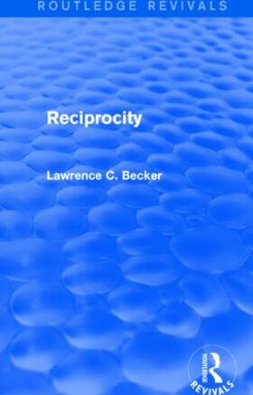 Becker | Reciprocity | Buch | 978-1-138-01591-3 | sack.de