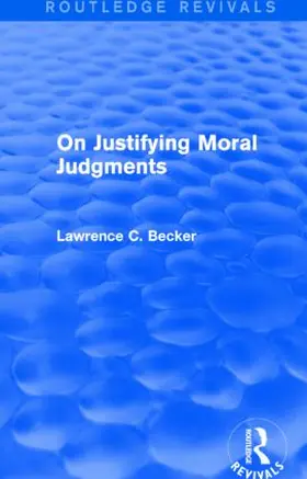 Becker |  On Justifying Moral Judgements | Buch |  Sack Fachmedien