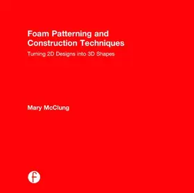 McClung |  Foam Patterning and Construction Techniques | Buch |  Sack Fachmedien