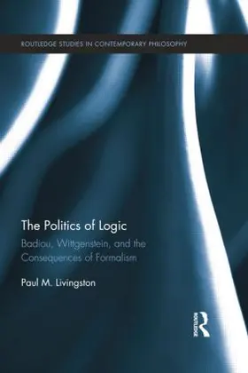 Livingston | The Politics of Logic | Buch | 978-1-138-01676-7 | www.sack.de