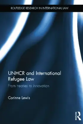 Lewis |  UNHCR and International Refugee Law | Buch |  Sack Fachmedien