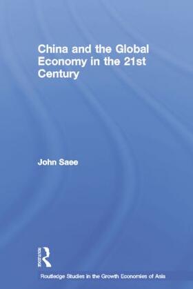 Saee | China and the Global Economy in the 21st Century | Buch | 978-1-138-01703-0 | sack.de
